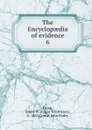 The Encyclopaedia of evidence. 6 - Edgar Whittlesey Camp