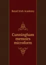Cunningham memoirs microform - Royal Irish Academy