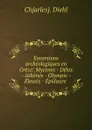 Excursions archeologiques en Grece: Mycenes - Delos - Athenes - Olympie - Eleusis - Epidaure . - Charles Diehl