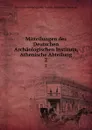 Mitteilungen des Deutschen Archaologischen Instituts, Athenische Abteilung. 2 - Deutsches Archäologisches Institut. Athenische Abteilung