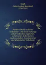 Proben althollandischer Volkslieder : mit einem Anhange altschwedischer, englischer, schottischer, italienischer, madecassischer, brasilianischer und altdeutscher Volkslieder - Oskar Ludwig Bernhard Wolff