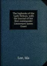 The logbooks of the .Lady Nelson,. with the journal of her first commander Lieutenant James Grant - Ida Lee