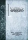 Nouveau recueil de traites d.alliance, de paix, de treve. et de plusieurs autres actes servant a la connaissance des relations etrangeres des puissances. de l.Europe. depuis 1808 jusqu.a present. 16, Part 1 - Georg Friedrich von Martens