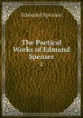 The Poetical Works of Edmund Spenser. 2 - Spenser Edmund