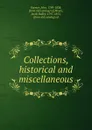 Collections, historical and miscellaneous - John Farmer