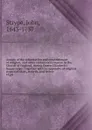Annals of the reformation and establishment of religion, and other various occurrences in the Church of England, during Queen Elizabeth.s happy reign : together with an appendix of original papers of state, records, and letters. v3,p1 - John Strype