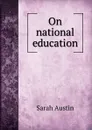 On national education - Sarah Austin