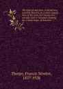 The federal and state constitutions, colonial charters, and other organic laws of the state, territories, and colonies now or hertofore forming the United States of America. 4 - Francis Newton Thorpe