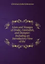 Lives and Voyages of Drake, Cavendish, and Dampier: Including an Introductory View of the . - Christian Isobel Johnstone