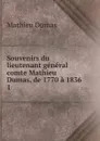 Souvenirs du lieutenant general comte Mathieu Dumas, de 1770 a 1836. 1 - Mathieu Dumas
