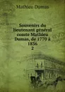 Souvenirs du lieutenant general comte Mathieu Dumas, de 1770 a 1836. 2 - Mathieu Dumas