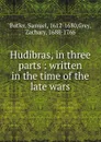 Hudibras, in three parts : written in the time of the late wars - Samuel Butler