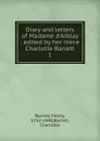 Diary and letters of Madame d.Arblay . edited by her niece Charlotte Barrett. 1 - Fanny Burney