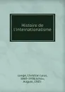 Histoire de l.internationalisme - Christian Lous Lange