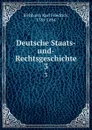 Deutsche Staats-und-Rechtsgeschichte. 3 - Karl Friedrich Eichhorn