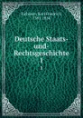 Deutsche Staats-und-Rechtsgeschichte. 1 - Karl Friedrich Eichhorn