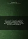 Elementos para a historia do municipio de Lisboa. 1. pte. Publicacao mandada fazer a expensas da Camara municipal de Lisboa, para commemorar o centenario do Marquez de Pombal em 8 de maio de 1882. 1 - Freire de Oliveira