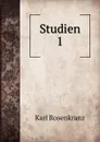 Studien. 1 - Karl Rosenkranz