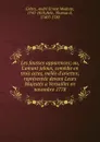 Les fausses apparences; ou, L.amant jaloux, comedie en trois actes, melee d.ariettes; representee devant Leurs Majestes a Versailles en novembre 1778 - André Ernest Modeste Grétry