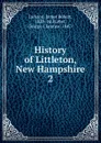 History of Littleton, New Hampshire. 2 - James Robert Jackson