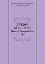 History of Littleton, New Hampshire. 3 - James Robert Jackson