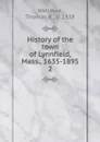 History of the town of Lynnfield, Mass., 1635-1895. 2 - Thomas B. Wellman