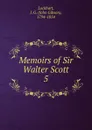 Memoirs of Sir Walter Scott. 5 - J. G. Lockhart