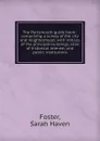The Portsmouth guide book : comprising a survey of the city and neighborhood, with notices of the principal buildings, sites of historical interest, and public institutions - Sarah Haven Foster