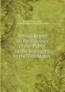 Annual Report on the Geology of the Public Lands Belonging to the Two States . - Charles Thomas Jackson