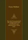 Uber die Verwandtschaft des indogermanischen, semitischen und tibetanischen: Nebst einer . - Franz Wüllner