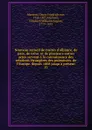 Nouveau recueil de traites d.alliance, de paix, de treve. et de plusieurs autres actes servant a la connaissance des relations etrangeres des puissances. de l.Europe. depuis 1808 jusqu.a present. 12 - Georg Friedrich von Martens