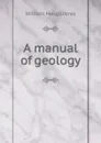 A manual of geology - William Macgillivray