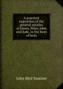 A practical exposition of the general epistles of James, Peter, John and Jude, in the form of lects - John Bird Sumner