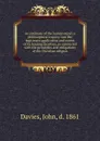 An estimate of the human mind; a philosophical inquiry into the legitimate application and extent of its leading faculties, as connected with the principles and obligations of the Christian religion - John Davies