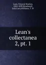 Lean.s collectanea. 2, pt. 1 - Vincent Stuckey Lean