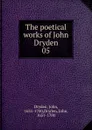 The poetical works of John Dryden. 05 - Dryden John