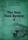 The New York Review. 4 - Francis Lister Hawks