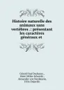 Histoire naturelle des animaux sans vertebres .: presentant les caracteres generaux et . - Gérard Paul Deshayes