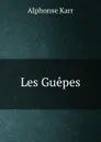 Les Guepes - Karr Alphonse