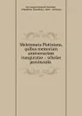 Meletemata Plotiniana, quibus memoriam anniversariam inauguratae .: scholae provincialis . - Karl August Heinrich Steinhart