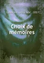 Choix de memoires - Louvain univ. soc. litt