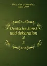 Deutsche kunst und dekoration. 2 - Alexander Koch