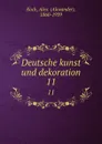 Deutsche kunst und dekoration. 11 - Alexander Koch