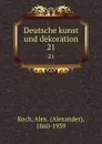 Deutsche kunst und dekoration. 21 - Alexander Koch