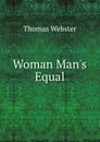 Woman Man.s Equal - Thomas Webster