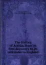 The history of Acadia, from its first discovery to its surrender to England - Hannay James