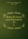 Deutsche kunst und dekoration. 41 - Alexander Koch