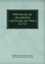 Memoires de l.Academie nationale de Metz. 52-53 - 