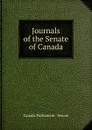 Journals of the Senate of Canada - Canada Parliament. Senate