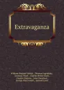 Extravaganza - William Shepard Walsh